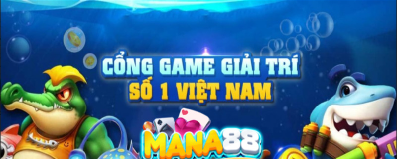 Mana88 - Đơn vị giải trí uy tín hàng đầu Việt Nam